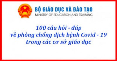 100 câu hỏi phòng chóng Covid-19 trong các cơ sở giáo dụcdục