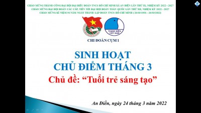 Sinh hoạt chủ điểm Tháng 3 - Chi đoàn Cụm I (An Sơn - An Mỹ - THAS) xã An Điền