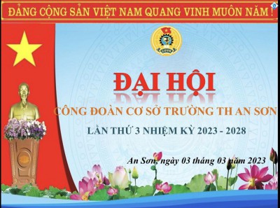 Đại hội CĐCS Trường Tiểu học An Sơn nhiệm kỳ 2023-2028