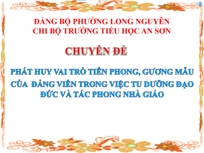 CHI BỘ TRƯỜNG TIỂU HỌC AN SƠN TỔ CHỨC SINH HOẠT CHUYÊN ĐỀ QUÝ I NĂM 2026